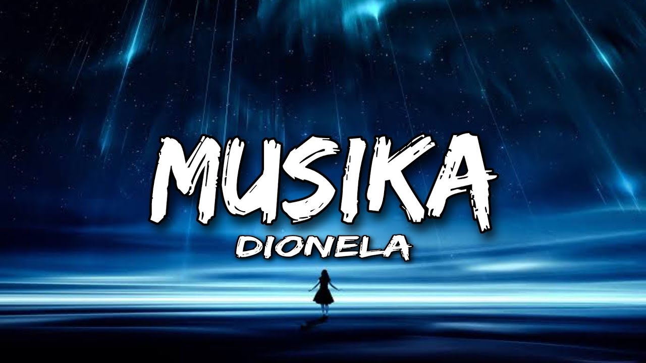 Dionela Musika (lyrics) YouTube