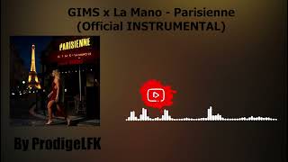 GIMS x La Mano - Parisienne (Officiel INSTRUMENTAL)