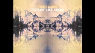 I'm not Ok - Trent Dabbs