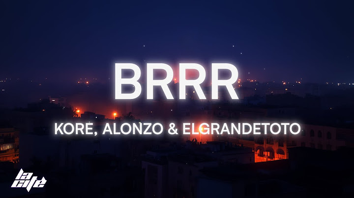 Kore, Alonzo, ElGrandeToto - Brrr