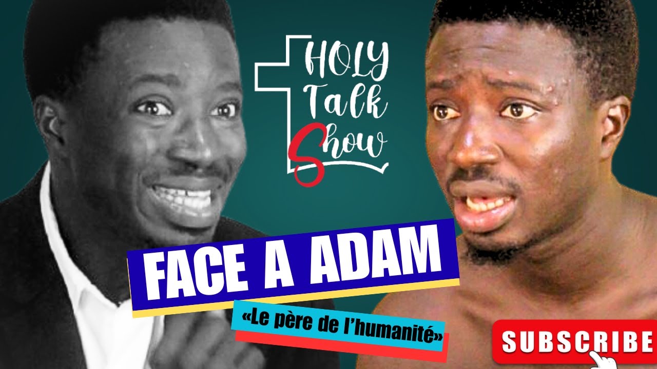 THE HOLY TALK SHOW - L'INTERVIEW FACE A ADAM - YouTube