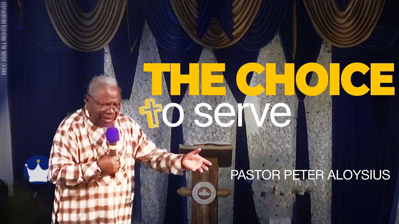 The Choice to Serve! | Pst. Peter Aloysius | KKCC Rainham