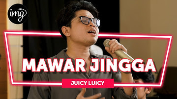 MAWAR JINGGA - JUICY LUICY (LIVE PERFORM)