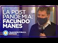 Facundo Manes analiza la post pandemia