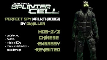 Splinter Cell - Perfect Spy Walkthrough; M09 Chinese Embassy Revisited (2/2)