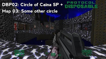 Doom 2 | DBP02: Circle of Caina SP + Protocol Disposable | Map03: Some other circle
