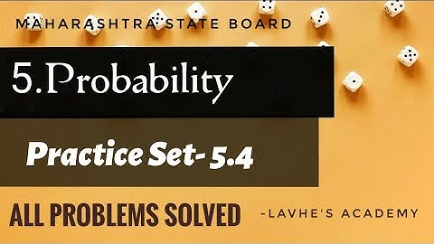 Probability | Practice Set-5.4 | Class 10th Maharashtra Board | Maths Part-01