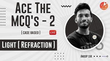 Case Based Questions on Light ( Refraction ) L-2 | Term 1 MCQs | CBSE Class 10 Science Chapter 10