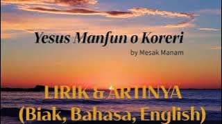 KORERI - Mesak Manam | LIRIK dan ARTINYA (BIAK, BAHASA, ENGLISH) | LAGU DAERAH PAPUA