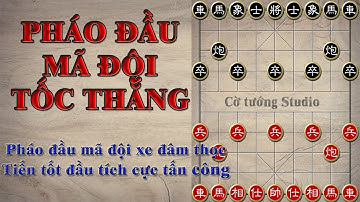 Khai cuộc Pháo đầu Mã đội | Top những ván thực chiến hay nhất | Phần 1| Cờ Tướng STUDIO