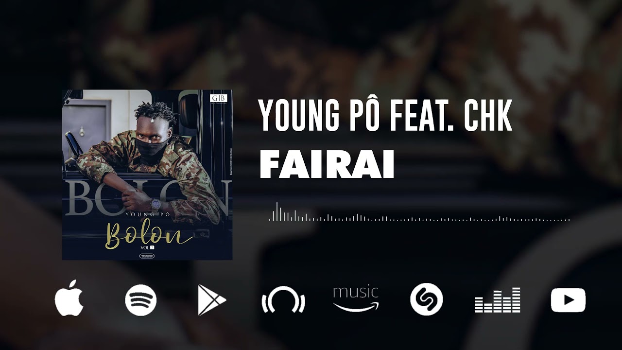 Young Pô Feat. C H K - Fairai (Son Officiel)