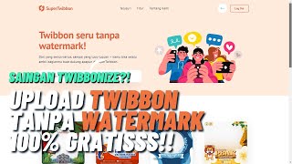 Cara Upload Twibbon Tanpa Watermark Gratis 100% Cara Upload Twibbon Tanpa Watermark Gratis 100%