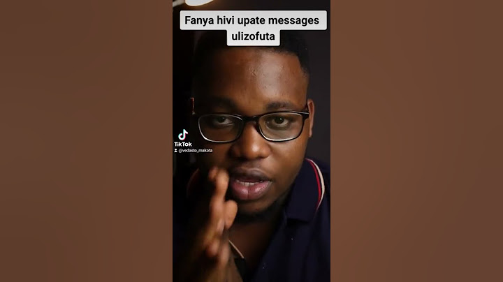 Fanya hivi upate messages ulizofuta
