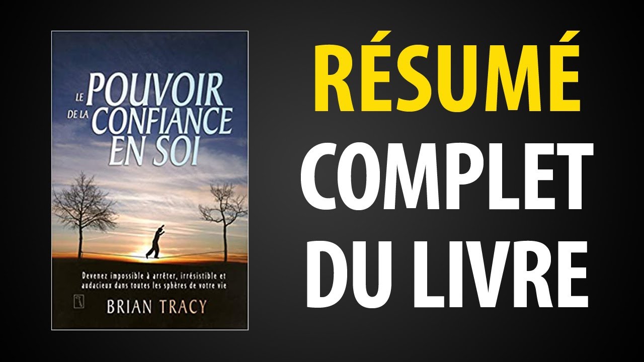 Le Pouvoir de la Confiance en Soi de Brian Tracy (Résumé du Livre