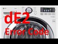 de2 Error Code SOLVED!!! LG Front Loading Washer Washing Machine