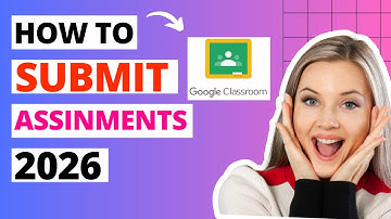 How to Upload an Assignment on Google Classroom (2025 Guide)