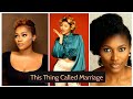 This Thing Called Marriage Season 1. Part 1  Nollywood Movies.Tana Adelana, Ufuoma Mcdermott
