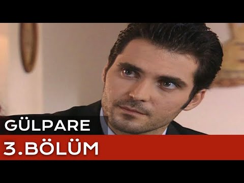 Gülpare 3. Bölüm