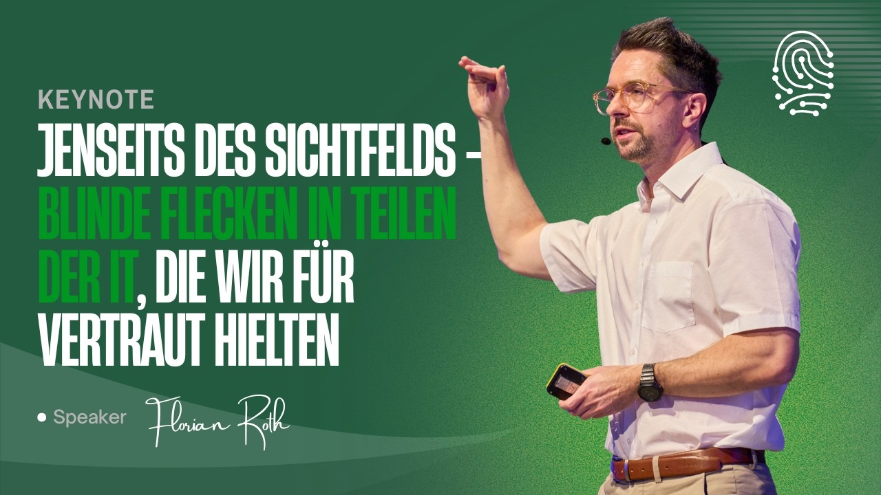 Florian Roth Florian Roth | Keynote: Jenseits des Sichtfelds - Blinde Flecken in ...