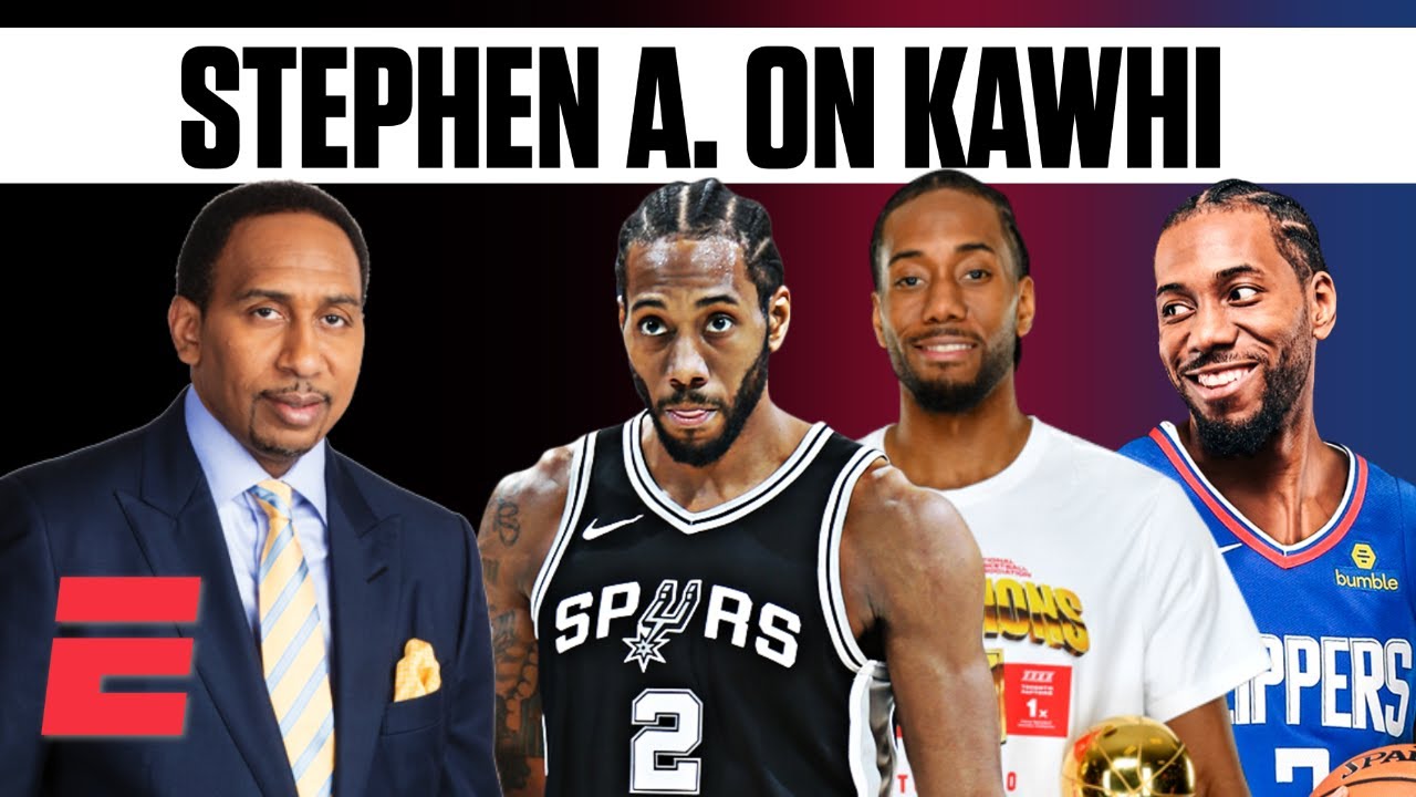 Stephen A. Smith on Kawhi Leonard through the years | ESPN Voices