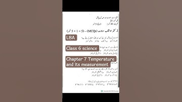 LBA class 6 science urdu medium chapter 7 Temperature and its measurement question paper with answe