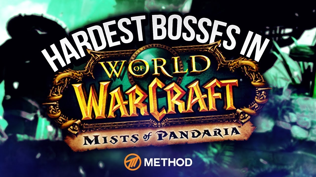 Hardest Raid Bosses in MoP (Mists of Pandaria)