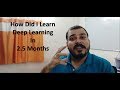 How Did I Learn Deep Learning in 2.5 months?