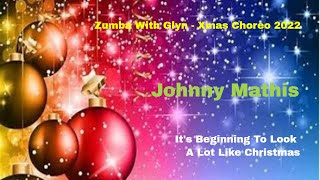 Zumba Xmas Choreo - Johnny Mathis - Its Beginning To Look Like Christmas - 2022