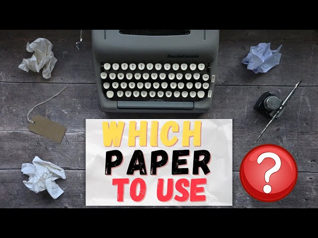 Which paper to use to type on a typewriter? 