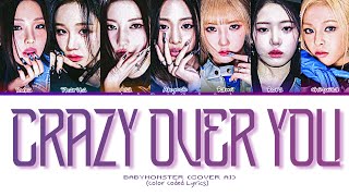 [COVER AI] BABYMONSTER 'Crazy Over You' (Color Coded Lyrics) Original by BLACKPINK