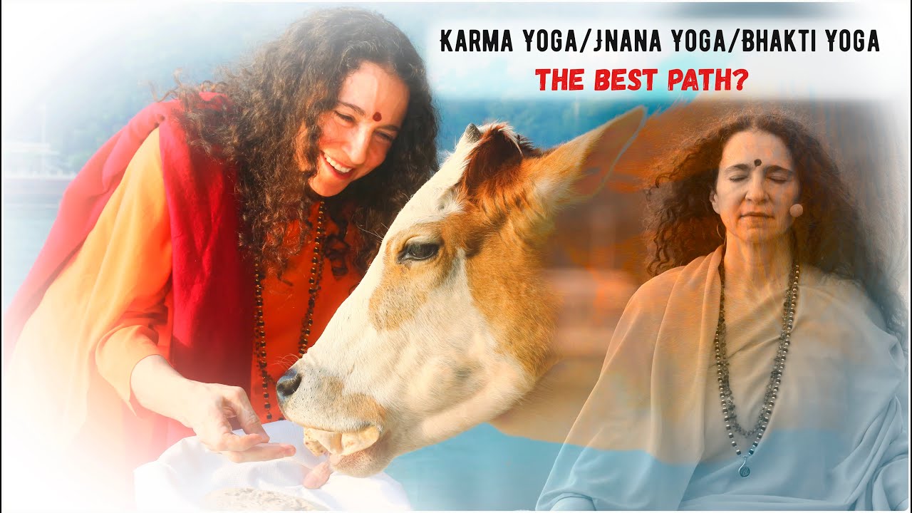 Karma Yoga/Jnana Yoga/Bhakti Yoga The Best Path? YouTube Karma Yoga/Jnana Yoga/Bhakti Yoga The Best Path? YouTube