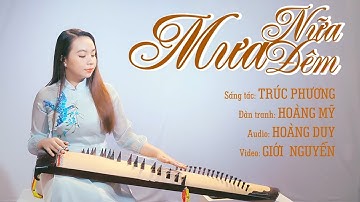 Mưa Nửa Đêm - Đàn tranh Hoàng Mỹ | Tuyệt Phẩm Đàn Tranh Không Lời Hay Nhất