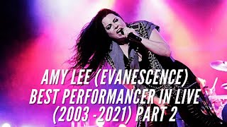 Amy Lee (Evanescence) Best Performance in Live (2003-2021) [PART 2]