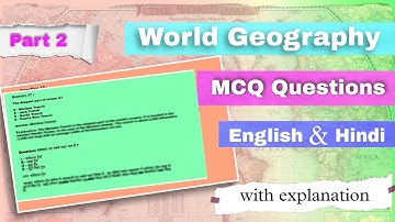 World Geography || Multiple Choice Gk question answer || For SSC , UPSC , RAILWAY || Part 2