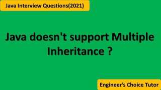 Java doesn't support Multiple Inheritance ||Java interview Questions(2021)
