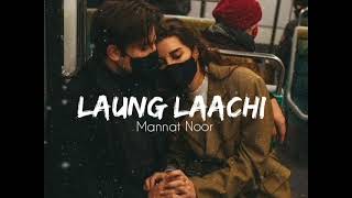 Laung laachi (slow+ reverb)