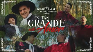 Rodrigo Tapari ft Chaqueño Palavecino - Es Tan Grande Este Amor (Video Oficial) chords