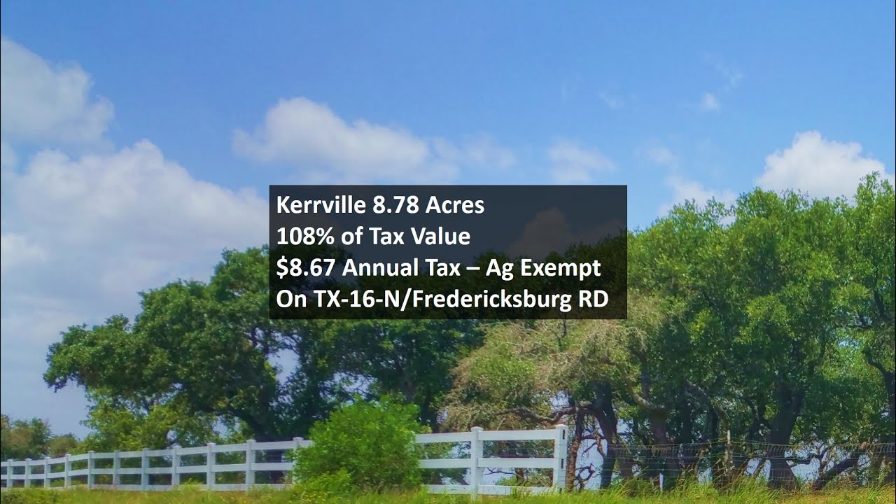 Kerrville TX Hill Country 8.78 Acres 108 Percent Tax Value, Kerrville