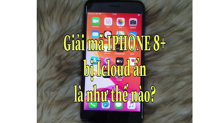 Iphone 8 plus bị dính icloud bán được bao nhiêu năm 2024