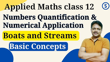 Boats  & Streams Basic Concepts | chapter 1 part 5 | Applied mathematics class 12 | gaur classes
