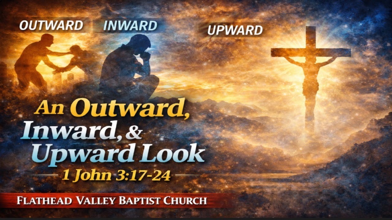 An Outward, Inward, & Upward Look - Pastor Josh Miller - YouTube