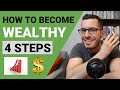 4 Steps to Become Wealthy | Long Term Strategy | Millennial Investing Guide Chapter 1