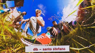 dlb - santo stefano | official video