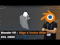 Blender 101 - Edge & Vertex Slide Tools | 0'dan 100'e Blender 3D #33