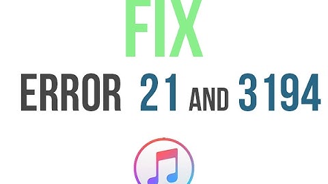 Fix Error 21 and 3194 [Very Fast and Easy ] 2nd