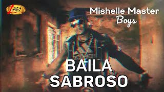 Mishelle Master Boys-  Baila Sabroso / Salsa Urbana Resimi