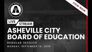 Asheville City School Board of Education Regular Meeting September 14, 2026