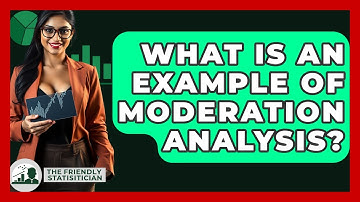 What Is An Example Of Moderation Analysis? - The Friendly Statistician