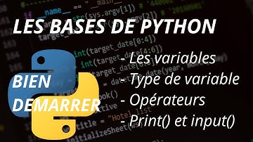 Les bases en Python #1 : Les variables.