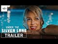 Under the silver lake  official trailer  a24